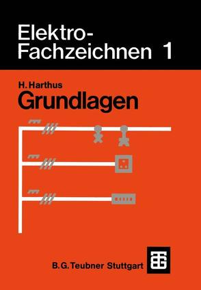 Elektro-Fachzeichnen 1 von Harthus,  Hans