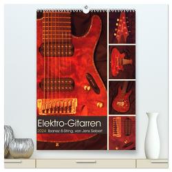 Elektro-Gitarren (hochwertiger Premium Wandkalender 2024 DIN A2 hoch), Kunstdruck in Hochglanz von Siebert,  Jens