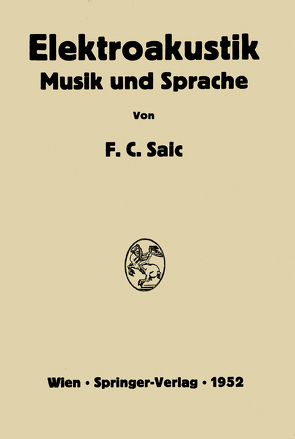 Elektroakustik von Saic,  Friedrich C.