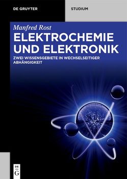 Elektrochemie und Elektronik von Rost,  Manfred