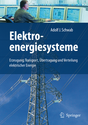 Elektroenergiesysteme von Schwab,  Adolf J.