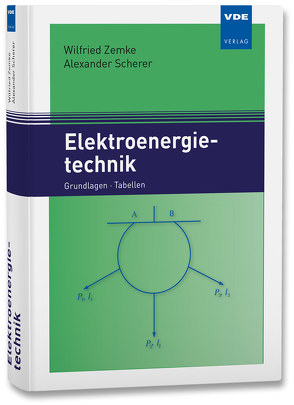 Elektroenergietechnik von Scherer,  Alexander, Zemke,  Wilfried