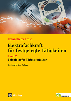 Elektrofachkraft für festgelegte Tätigkeiten von Fröse,  Heinz-Dieter