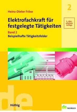 Elektrofachkraft für festgelegte Tätigkeiten von Fröse,  Heinz-Dieter