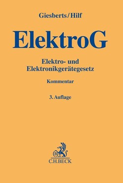 Elektro- und Elektronikgerätegesetz von Giesberts,  Ludger, Hilf,  Juliane, Schleifenbaum,  Matthias