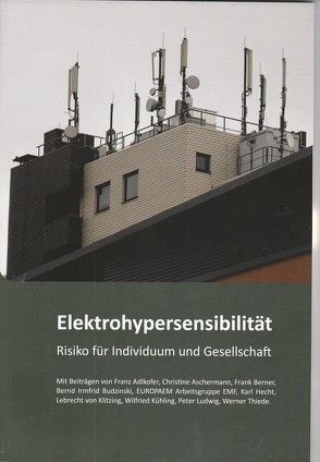 Elektrohypersensibilität von Kompetenzinitiative zum Schutz von Mensch,  Umwelt u. Demokratie e.V.