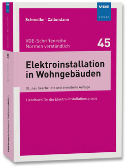 Elektroinstallation in Wohngebäuden von Callondann,  Karsten, Schmolke,  Herbert