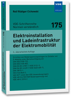 Elektroinstallation und Ladeinfrastruktur der Elektromobilität von Cichowski,  Rolf Rüdiger