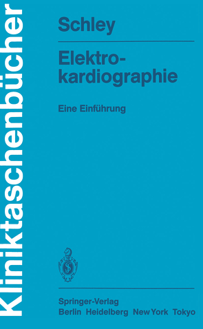 Elektrokardiographie von Schley,  Gerhard