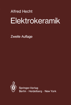 Elektrokeramik von Albers-Schönberg,  E., Hecht,  A., Hecht,  Alfred, Rath,  W, Schaudinn,  K., Schlegel,  W., Soyck,  W.