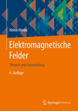 Elektromagnetische Felder von Henke,  Heino