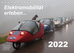 Elektromobilität erleben (Tischkalender 2022 DIN A5 quer) von Dietze,  Gerald