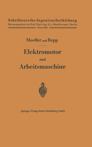 Elektromotor und Arbeitsmaschine von Moeller,  Franz, Repp,  Otto