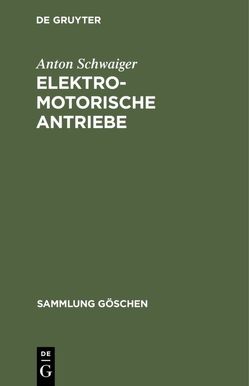 Elektromotorische Antriebe von Schwaiger,  Anton