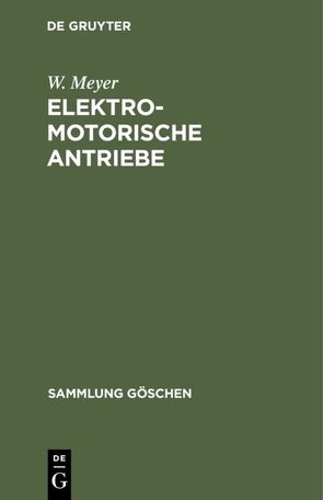 Elektromotorische Antriebe von Meyer,  W.