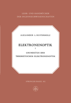 Elektronenoptik von Rusterholz,  A.A.