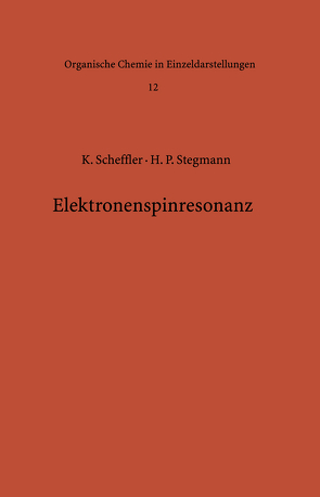 Elektronenspinresonanz von Scheffler,  Klaus, Stegmann,  H.B.