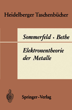 Elektronentheorie der Metalle von Bethe,  H., Sommerfeld,  A.