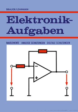 Elektronik-Aufgaben von Brauer,  Harry, Lehmann,  Constans