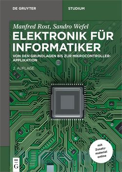 Elektronik für Informatiker von Rost,  Manfred, Wefel,  Sandro