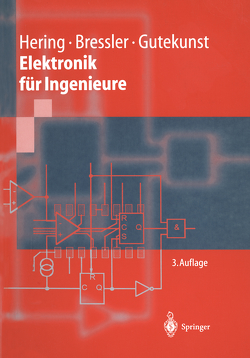 Elektronik für Ingenieure von Bressler,  Klaus, Gutekunst,  Jürgen, Hering,  Ekbert