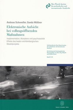 Elektronische Aufsicht bei vollzugsöffnenden Maßnahmen. von Schwedler,  Andreas, Wößner,  Gunda