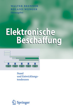 Elektronische Beschaffung von Brenner,  Walter, Wenger,  Roland