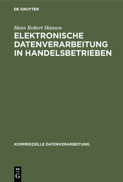 Elektronische Datenverarbeitung in Handelsbetrieben von Hansen,  Hans Robert