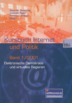 Elektronische Demokratie und virtuelles Regieren von Bilgeri,  Alexander, Lamatsch,  Dorothea, Siedschlag,  Alexander