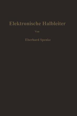 Elektronische Halbleiter von Spenke,  Eberhard