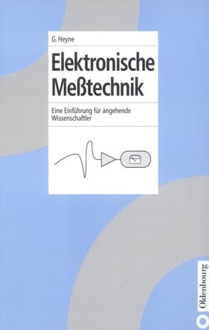 Elektronische Meßtechnik von Heyne,  Georg