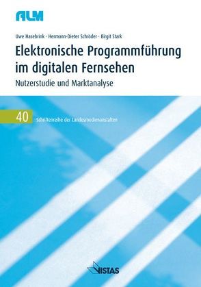 Elektronische Programmführung im digitalen Fernsehen von Hasebrink,  Uwe, Schröder,  Hermann D., Stark,  Birgit
