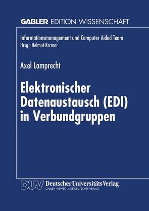 Elektronischer Datenaustausch (EDI) in Verbundgruppen von Lamprecht,  Axel
