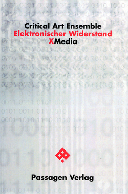 Elektronischer Widerstand von Critical Art Ensemble, Engelmann,  Peter, Kunitzky,  Peter