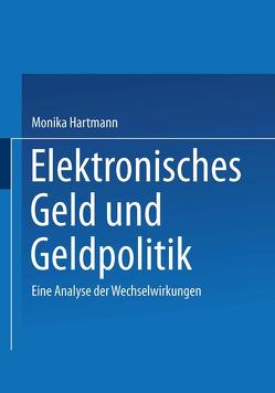 Elektronisches Geld und Geldpolitik von Hartmann,  Monika
