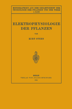 Elektrophysiologie der Pflanzen von Czapek,  F., Gildmeister,  M., Godlewski,  E., Neuberg,  C., Parnas,  J., Stern,  Kurt