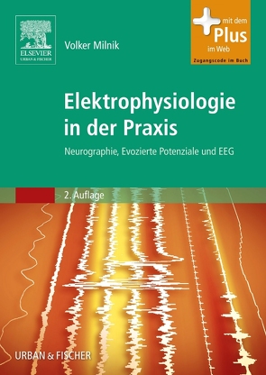 Elektrophysiologie in der Praxis von Milnik,  Volker