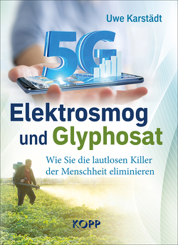 Elektrosmog und Glyphosat von Karstädt,  Uwe