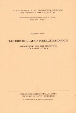 Elektrostimulation in der Zellbiologie von Berg,  Hermann