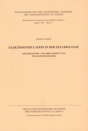 Elektrostimulation in der Zellbiologie von Berg,  Hermann