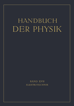 Elektrotechnik von Behnken,  H., Breisig,  F., Fraenckel,  A., Güntherschulze,  A., Kiebitz,  F., Schumann,  W. O., Vieweg,  R., Vieweg,  V., Westphal,  W.