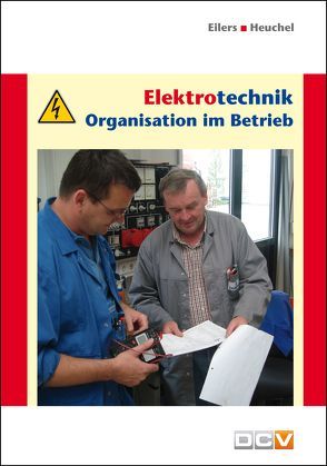 Elektrotechnik von Eilers,  Bernhard, Heuchel,  Rüdiger H. F.