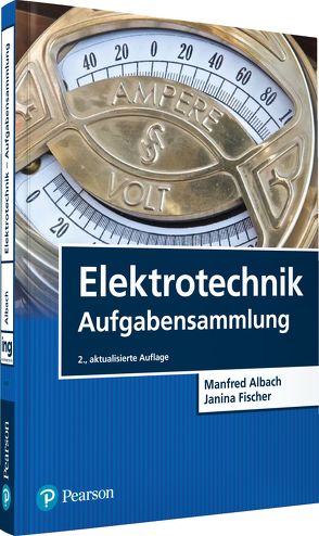 Elektrotechnik Aufgabensammlung von Albach,  Manfred, Fischer,  Janina