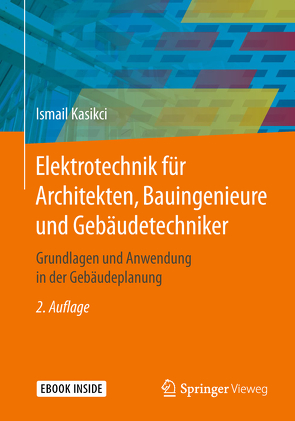 Elektrotechnik für Architekten, Bauingenieure und Gebäudetechniker von Kasikci,  Ismail