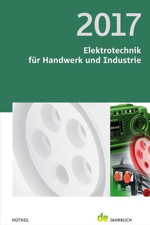 Elektrotechnik für Handwerk und Industrie 2017 von Behrends,  Peter, Bonhagen,  Sven