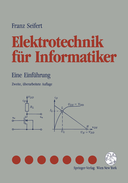 Elektrotechnik für Informatiker von Seifert,  Franz