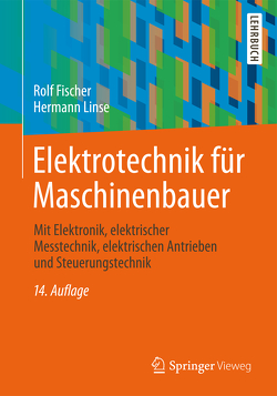 Elektrotechnik für Maschinenbauer von Fischer,  Rolf, Linse,  Hermann