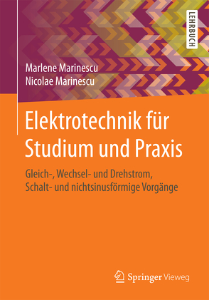 Elektrotechnik für Studium und Praxis von Marinescu,  Marlene, Marinescu,  Nicolae