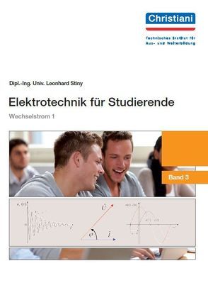 Elektrotechnik für Studierende von Stiny,  Leonhard