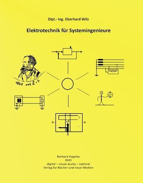 Elektrotechnik für Systemingenieure von Wilz,  Eberhard